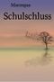 Schulschluss Cover des Buches Schulschluss (ISBN: 9783750277861)