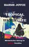 Tropical Watergate Cover des Buches Tropical Watergate (ISBN: 9783750410626)