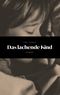Das lachende Kind Cover des Buches Das lachende Kind (ISBN: 9783750422377)
