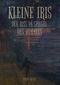 Kleine Iris Cover des Buches Kleine Iris (ISBN: 9783750481213)