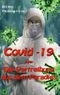 Covid-19 oder Die Vertreibung aus dem Paradies Cover des Buches Covid-19 oder Die Vertreibung aus dem Paradies (ISBN: 9783750494527)