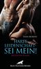 Harte Leidenschaft - Sei mein! Erotischer Roman Cover des Buches Harte Leidenschaft - Sei mein! Erotischer Roman (ISBN: 9783750755147)