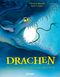 Drachen. Märchen und Mythen aus aller Welt Cover des Buches Drachen. Märchen und Mythen aus aller Welt (ISBN: 9783751207416)