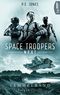Space Troopers Next - Sammelband: Folgen 1-5 Cover des Buches Space Troopers Next - Sammelband: Folgen 1-5 (ISBN: 9783751723596)