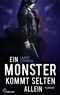 Ein Monster kommt selten allein Cover des Buches Ein Monster kommt selten allein (ISBN: 9783751733236)