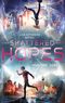 Shattered Hopes Cover des Buches Shattered Hopes (ISBN: 9783751774109)