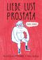 Liebe - Lust - Prostata: Der Comic Cover des Buches Liebe - Lust - Prostata: Der Comic (ISBN: 9783752835816)
