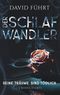 Der Schlafwandler Cover des Buches Der Schlafwandler (ISBN: 9783752840520)