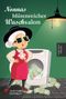 Die Super-Nonna / Nonnas blütenreicher Waschsalon Cover des Buches Die Super-Nonna / Nonnas blütenreicher Waschsalon (ISBN: 9783752963335)