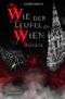 Wie der Teufel in Wien wütete Cover des Buches Wie der Teufel in Wien wütete (ISBN: 9783753108711)