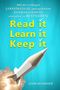Read it, Learn it, Keep it - Mit der Richtigen Lernstrategie und perfektem Zeitmanagement Stressfrei zu Bestnoten. Cover des Buches Read it, Learn it, Keep it - Mit der Richtigen Lernstrategie und perfektem Zeitmanagement Stressfrei zu Bestnoten.