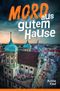 Mord aus gutem Hause Cover des Buches Mord aus gutem Hause (ISBN: 9783753173986)