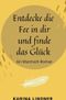 Entdecke die Fee in dir und finde das Glück Cover des Buches Entdecke die Fee in dir und finde das Glück (ISBN: 9783753175652)