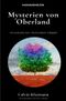 Geschichten aus Oberland / Mysterien von Oberland Cover des Buches Geschichten aus Oberland / Mysterien von Oberland (ISBN: 9783753176598)
