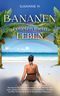 Bananen retteten mein Leben Cover des Buches Bananen retteten mein Leben (ISBN: 9783753486437)
