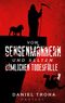 Von Sensenmännern und selten dämlichen Todesfällen Cover des Buches Von Sensenmännern und selten dämlichen Todesfällen (ISBN: 9783753498720)