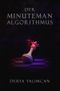 Der Minuteman-Algorithmus Cover des Buches Der Minuteman-Algorithmus (ISBN: 9783754118603)
