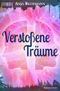 Verstoßene Träume Cover des Buches Verstoßene Träume (ISBN: 9783754126530)