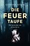 Die Gebietsschützerin / Die Feuertaufe Cover des Buches Die Gebietsschützerin / Die Feuertaufe (ISBN: 9783754133705)