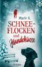 Schneeflocken und Hundeküsse Cover des Buches Schneeflocken und Hundeküsse (ISBN: 9783754345238)