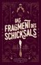 Das Fragment des Schicksals Cover des Buches Das Fragment des Schicksals (ISBN: 9783754373422)