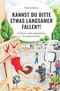 Kannst du bitte etwas langsamer fallen?! Cover des Buches Kannst du bitte etwas langsamer fallen?! (ISBN: 9783754657218)