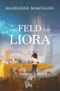 Das Feld von Liora Cover des Buches Das Feld von Liora (ISBN: 9783754696996)