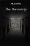 Der Horrortrip Cover des Buches Der Horrortrip (ISBN: 9783754930755)