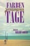 Farben vergangener Tage Cover des Buches Farben vergangener Tage (ISBN: 9783754937747)