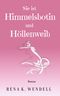 Sie ist Himmelsbotin und Höllenweib Cover des Buches Sie ist Himmelsbotin und Höllenweib (ISBN: 9783755752950)