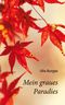 Mein graues Paradies Cover des Buches Mein graues Paradies (ISBN: 9783755769507)
