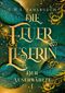 Die Feuerleserin Cover des Buches Die Feuerleserin (ISBN: 9783756256075)
