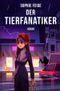 Der Tierfanatiker Cover des Buches Der Tierfanatiker (ISBN: 9783756535965)