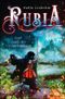 Rubia - Jagd nach der Unsterblichkeit Cover des Buches Rubia - Jagd nach der Unsterblichkeit (ISBN: 9783756537266)