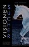 Visionensucher Cover des Buches Visionensucher (ISBN: 9783756809776)