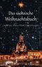 Das sächsische Weihnachtsbuch Cover des Buches Das sächsische Weihnachtsbuch (ISBN: 9783756842629)