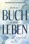 Mein Buch Mein Leben Cover des Buches Mein Buch Mein Leben (ISBN: 9783757531546)