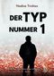 Der Typ Nummer 1 Cover des Buches Der Typ Nummer 1 (ISBN: 9783757813130)
