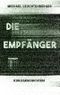 Die Empfänger Cover des Buches Die Empfänger (ISBN: 9783757814830)