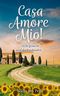 Casa Amore Mio! Cover des Buches Casa Amore Mio! (ISBN: 9783757836733)