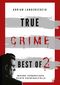True Crime Best of 2 Cover des Buches True Crime Best of 2 (ISBN: 9783757943622)