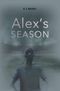 Alex´s Season Cover des Buches Alex´s Season