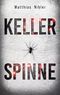Kellerspinne Cover des Buches Kellerspinne (ISBN: 9783758307218)