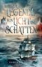 Die Legende von Licht und Schatten Cover des Buches Die Legende von Licht und Schatten (ISBN: 9783758363931)
