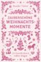 Zauberschöne Weihnachtsmomente Cover des Buches Zauberschöne Weihnachtsmomente (ISBN: 9783758415265)