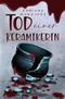 Tod einer Keramikerin Cover des Buches Tod einer Keramikerin (ISBN: 9783758463044)