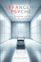 Gefangene Psyche Cover des Buches Gefangene Psyche (ISBN: 9783759232786)