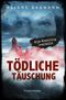 Tödliche Täuschung Cover des Buches Tödliche Täuschung (ISBN: 9783759246233)