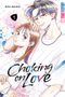 Choking on Love 02 Cover des Buches Choking on Love 02 (ISBN: 9783759302656)