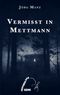 Vermisst in Mettmann Cover des Buches Vermisst in Mettmann (ISBN: 9783759734709)